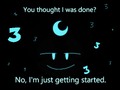 The second teaser for ONwLS 3, featuring Loonarin-San's eyes, mouth, and forehead moon alongside a plethora of 3's, all glowing in a cyan color, with the text "You thought I was done? No, I'm just getting started."